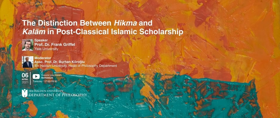 Philosophy Seminars: The Distinction Between Hikma and Kalām in Post-Classical Islamic Scholarship